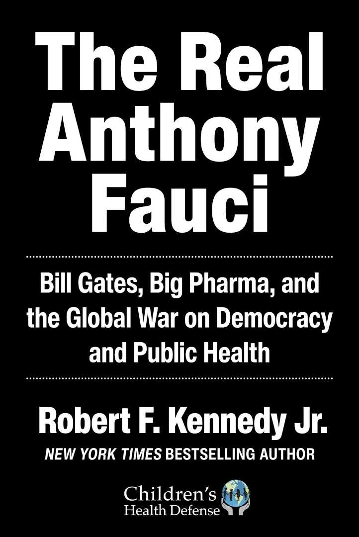 The Real Anthony Fauci: Bill Gates, Big Pharma, an..