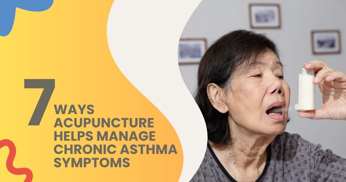 7 Ways Acupuncture Helps Manage Chronic Asthma | Acupuncture For Asthma