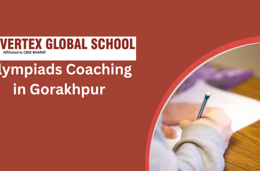 Olympiads Coaching in Gorakhpur