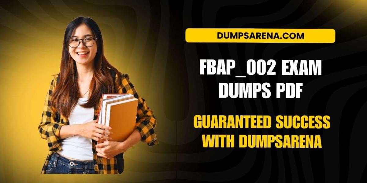 DumpsArena Trusted Resource for FBAP_002 Exam Dumps PDF