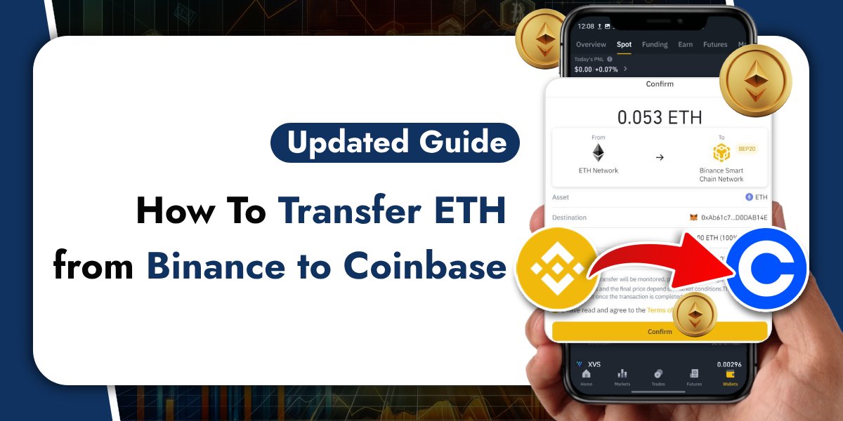 How To Transfer ETH from Binance to Coinbase: A Quick Guide