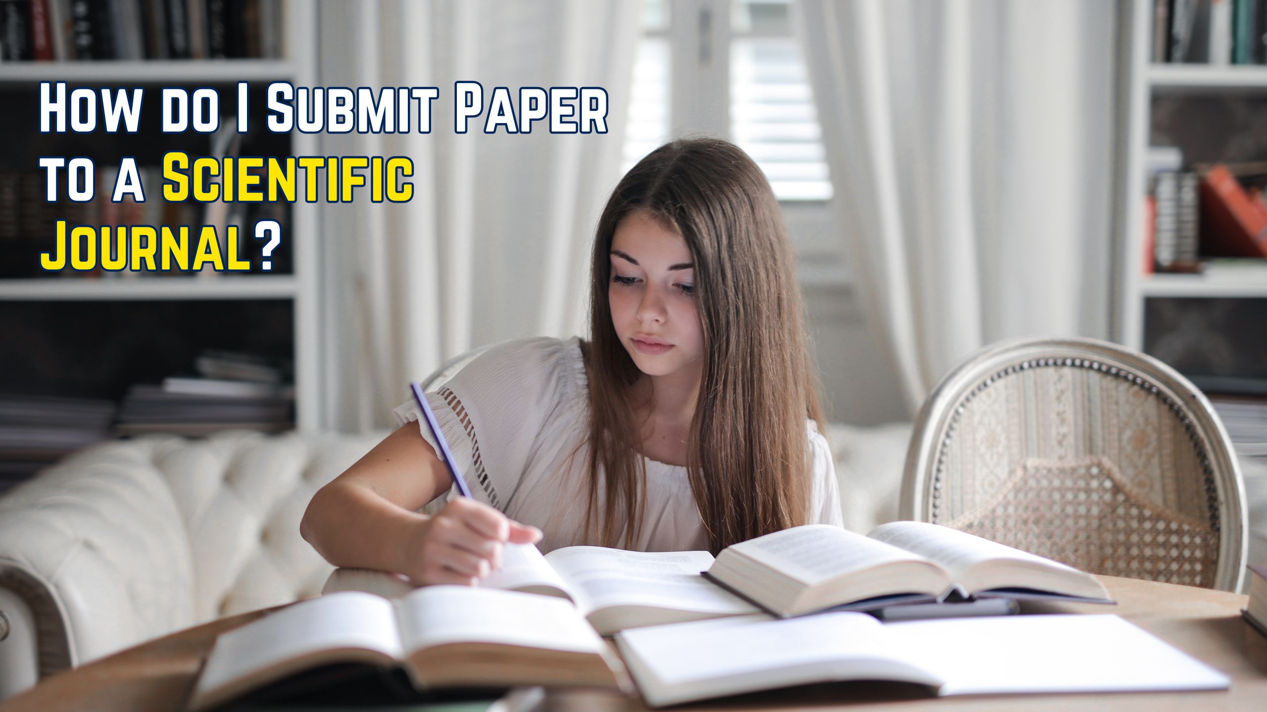 How do I Submit Paper to a Scientific Journal? - Conference Inc.