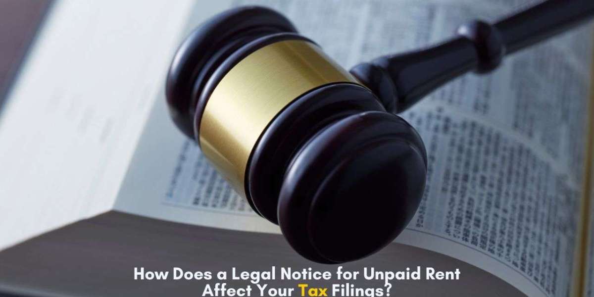 How Does a Legal Notice for Unpaid Rent Affect Your Tax Filings?