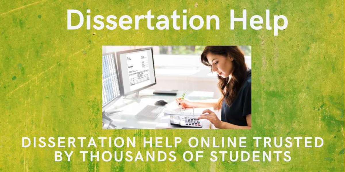 Dissertation Help Online Trusted by Thousands of Students