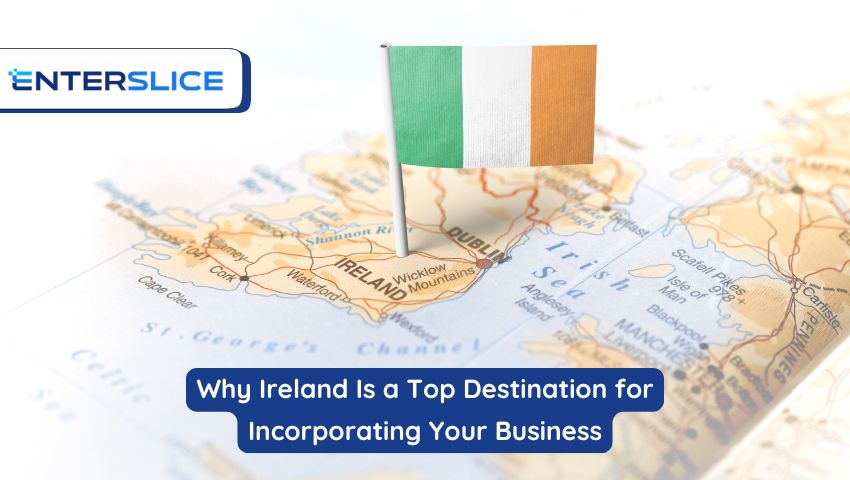 Why Ireland Is a Top Destination for Incorporating Your Business