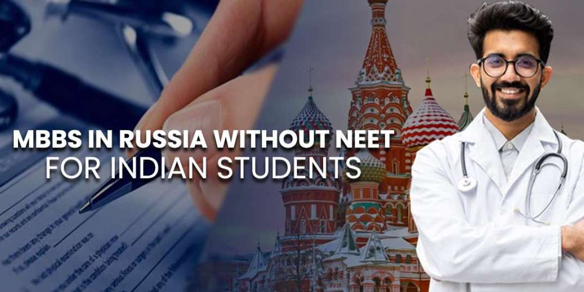 MBBS in Russia Without NEET: A Pathway for Indian Medical Aspirants with Education Vibes