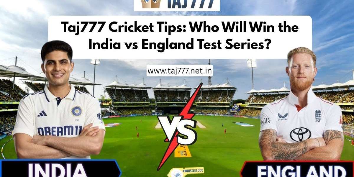 Taj777 Cricket Tips: Who Will Win the India vs England Test Series?
