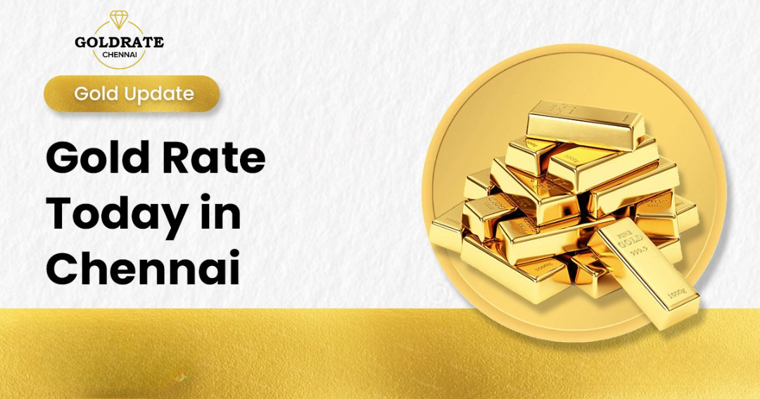 Why It’s Smart to Track Chennai’s Gold Rate Every Day?