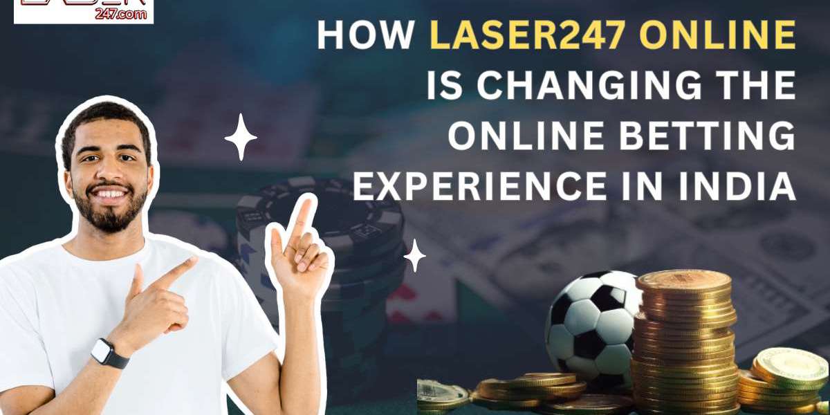 How Laser247 Online is Changing the Online Betting Experience in India